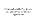 Chord: A Scalable Peer-to-peer Lookup Service for Internet