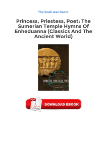 Princess, Priestess, Poet: The Sumerian Temple Hymns Of