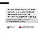 HIV and contraception * complex issues for safe choice: the latest