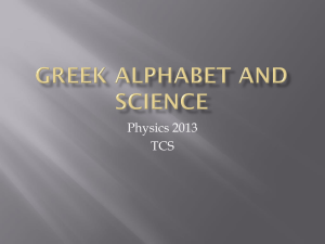 Greek Alphabet and Science - MR. MADDEN