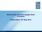 Gold and the Jewellery Supply Chain A Context Philip Olden: 18th