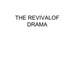 The Revival of Drama