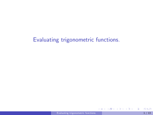 Evaluating trigonometric functions.