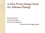 Is Data Privacy Always Good For Sofware Testing