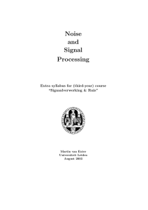 Noise and Signal Processing - Leiden Institute of Physics