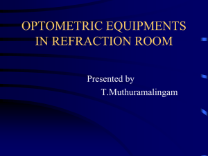 Optometric equipments in refraction room