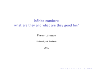 Infinite numbers: what are they and what are they good for?