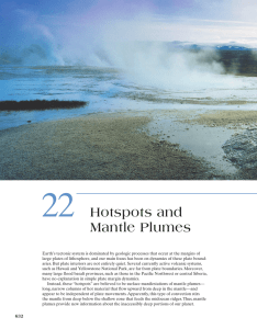 22 Hotspots and Mantle Plumes