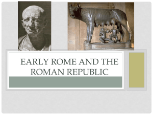 Early Rome and the Roman Republic