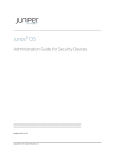 Junos® OS Administration Guide for Security Devices