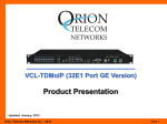 VCL-TDMoIP_32E1_Port.. - Orion Telecom Networks