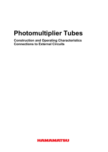 Photomultiplier Tubes. Construction and Operating Characteristics
