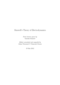 Maxwell`s Theory of Electrodynamics