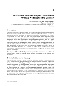The Future of Human Embryo Culture Media – Or Have We