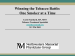 Winning the Tobacco Battle: One Smoker at a Time