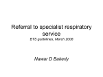 Referral to specialist respiratory service BTS guidelines, March 2008