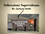 Yellowstone Super Volcano - Yellowstone Teacher Project
