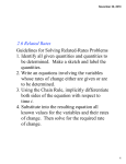 Guidelines for Solving Related-Rates Problems 1. Identify all given