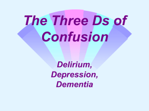 The 3 D`s of Confusion Delirium, Depression
