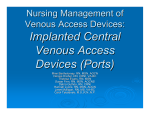 Implanted Central Venous Access Devices (Ports)