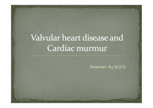 Valvular heart disease and cardiac murmurx