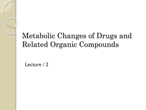 N.9 – Metabolic Changes of Drugs and Related