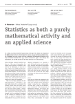 Statistics as both a purely mathematical activity and an applied