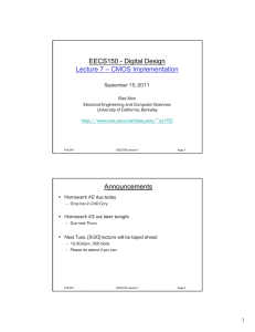 EECS150 - Digital Design Lecture 7 – CMOS Implementation