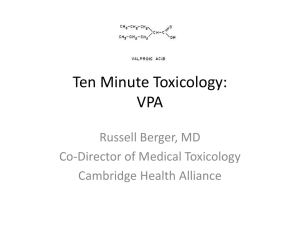 Ten Minute Toxicology: Valproic Acid