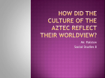 How did the Culture of the Aztec Reflect their