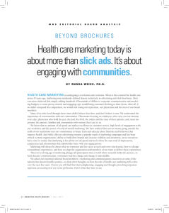 Health care marketing today is about more than slick ads. it`s