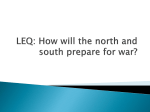 LEQ: How will the north and south prepare for war?