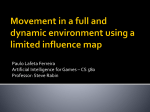 Movement in a full environment using a limited influence map