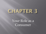 Chapter 3- Your Role as a Consumer