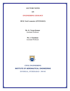 LECTURE NOTES ON ENGINEERING GEOLOGY III B. Tech I