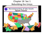 Chapter 18 Sec 1 Rebuilding the Union