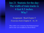 Statistic for the day: The width of train tracks is 4 feet 8.5 inches. Why?