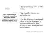 How are we different? …at the RNA level.