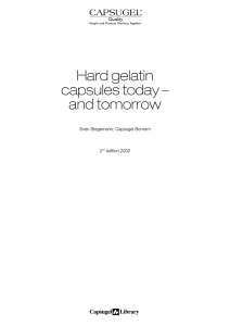Hard gelatin capsules today – and tomorrow