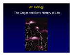 The Origin and Early History of Life AP Biology