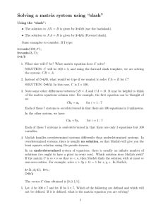 Solving a matrix system using “slash”