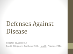 Chapter 21, Lesson 2 – Defense Against Disease