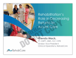 Rehabilitation`s Role in Decreasing Returns to Acute