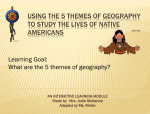 Using the 5 Themes of Geography to study the lives of Native