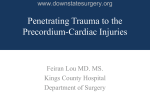 Penetrating Trauma to the Cardiac Region