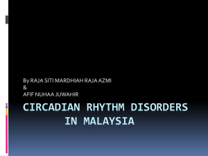 CIRCADIAN rhythm disorders in malaysia