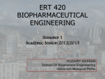 ERT 420 BIOPHARMACEUTICAL ENGINEERING