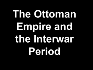The Ottoman Empire and the Interwar Period