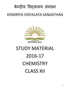 STUDY MATERIAL 2016-17 CHEMISTRY CLASS XII