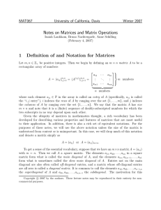 Notes on Matrices and Matrix Operations 1 Definition of and
